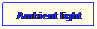 Text Box: Ambient light
